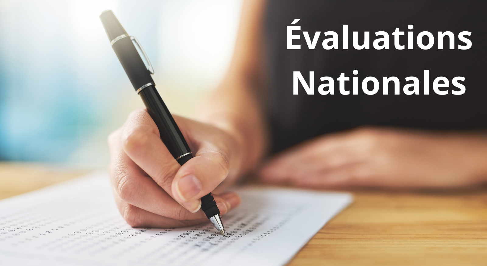 Evaluations Nationales des 6°, 5° et 4°